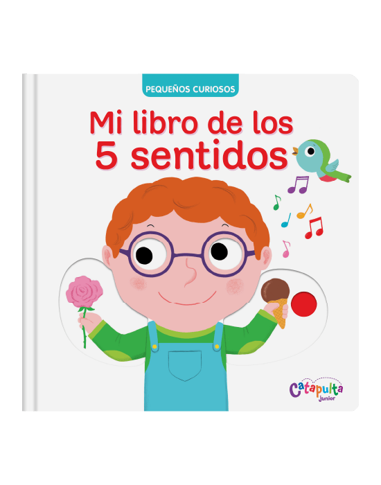 PEQUEÑOS CURIOSOS : MI LIBRO DE LOS 5 SENTIDOS